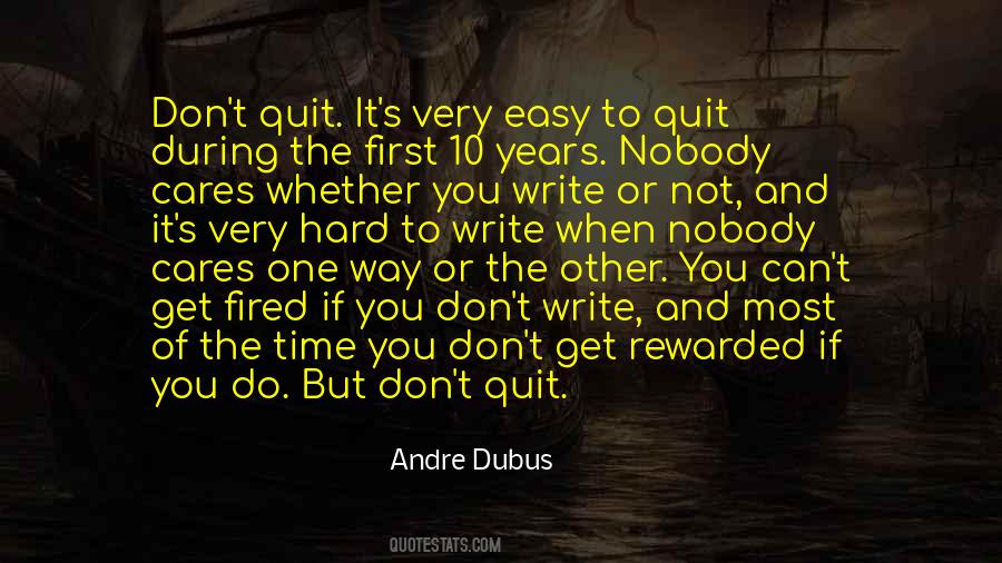 It's Easy To Quit Quotes #1624718