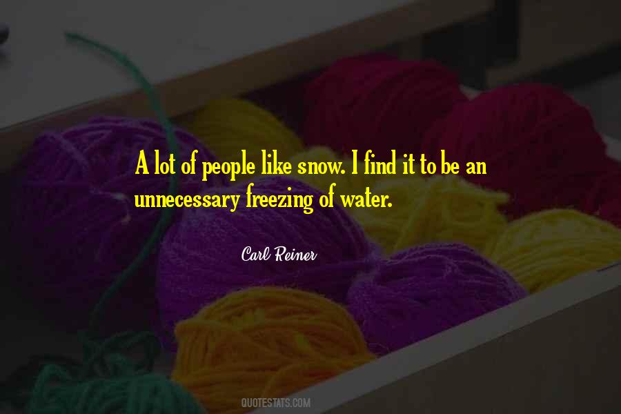 It's Freezing Cold Quotes #1666205