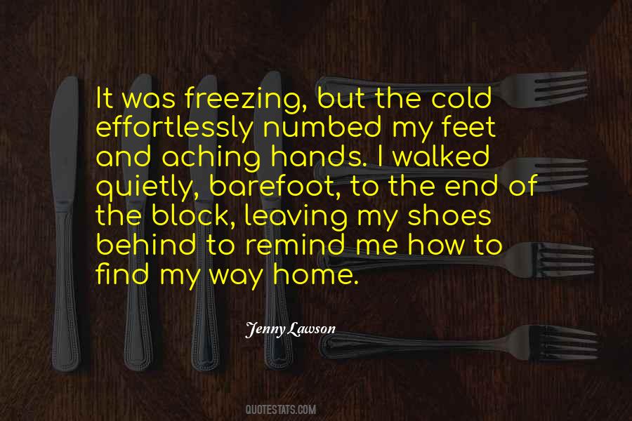 It's Freezing Cold Quotes #930551