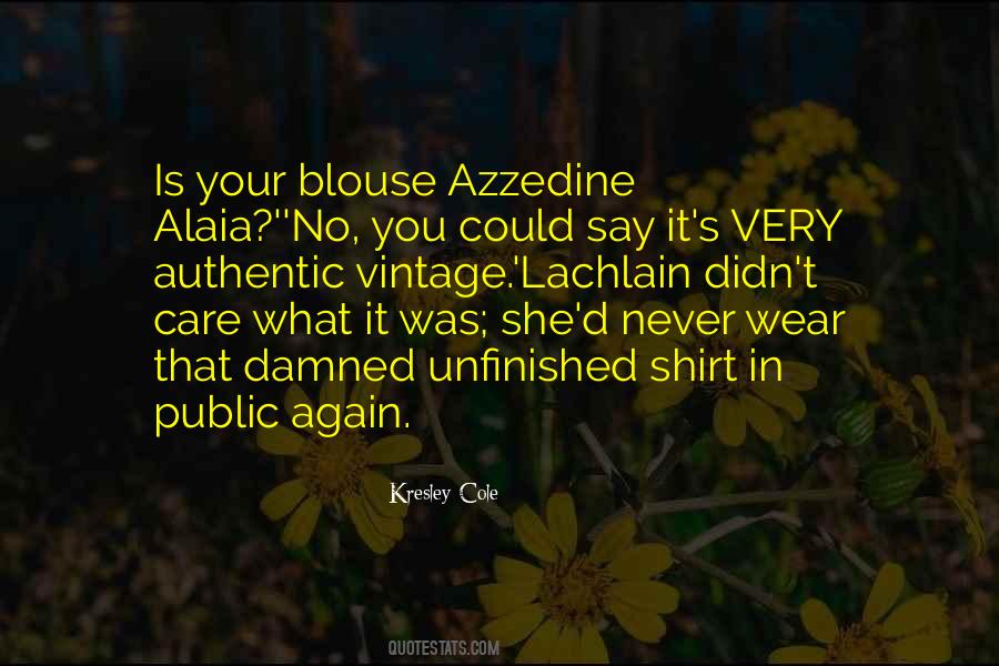It's Funny You Think I Care Quotes #346267 It's Funny You Think I Care Quotes #346267