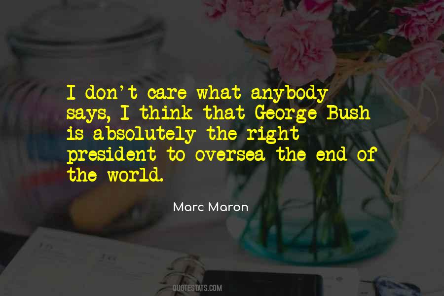 It's Funny You Think I Care Quotes #364075 It's Funny You Think I Care Quotes #364075