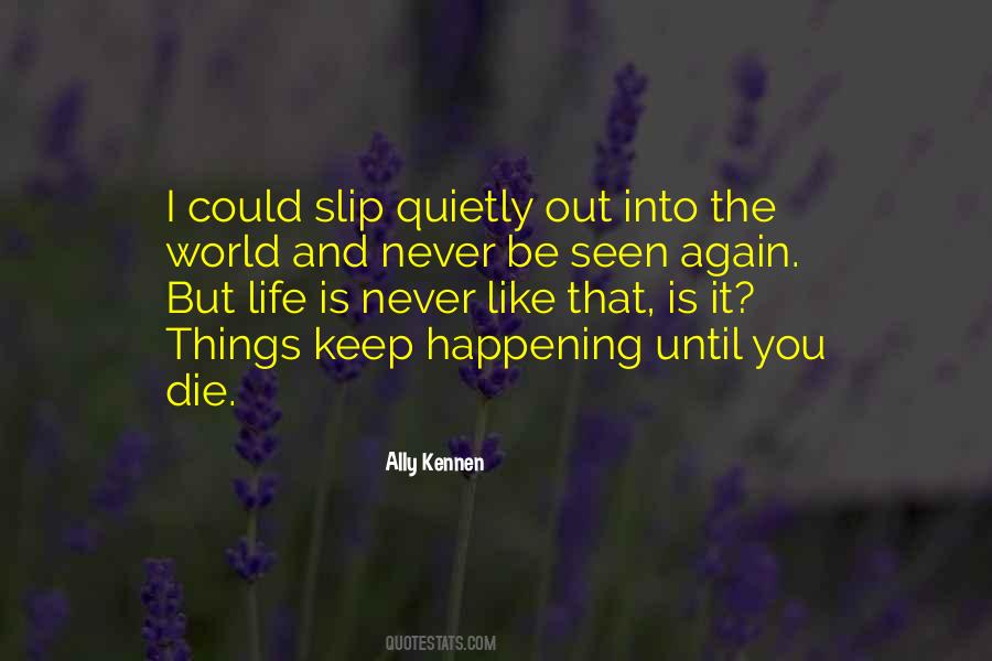 It's Happening All Over Again Quotes #211079