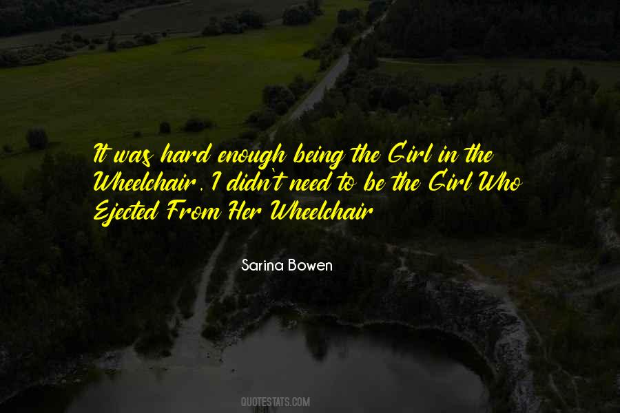 It's Hard Being A Girl Quotes #1826226