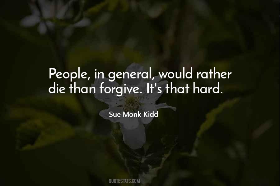 It's Hard Forgive Quotes #899495