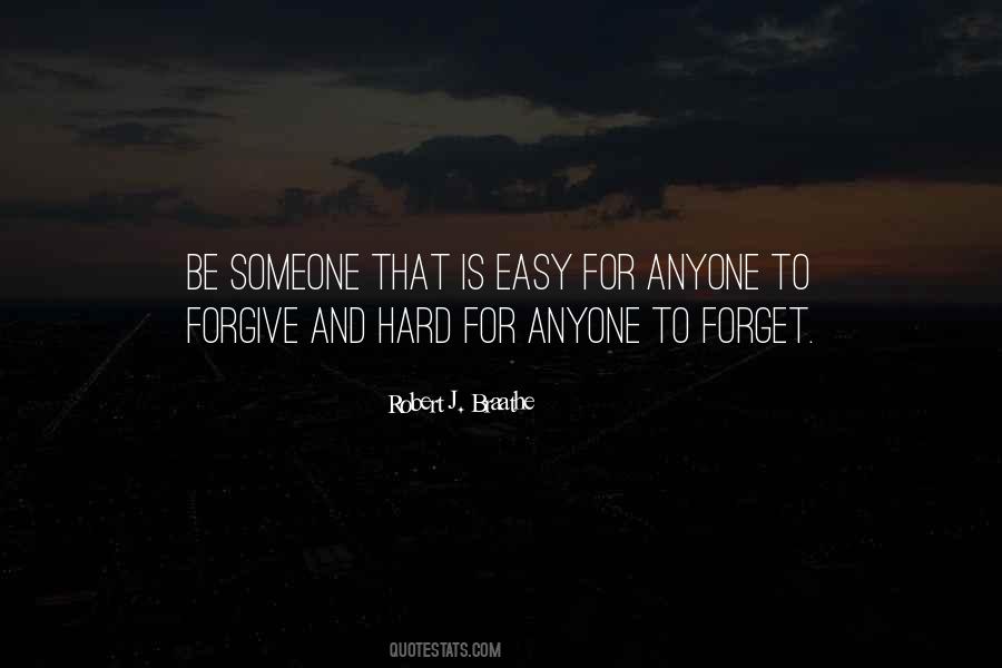 It's Hard To Forget You Quotes #193032
