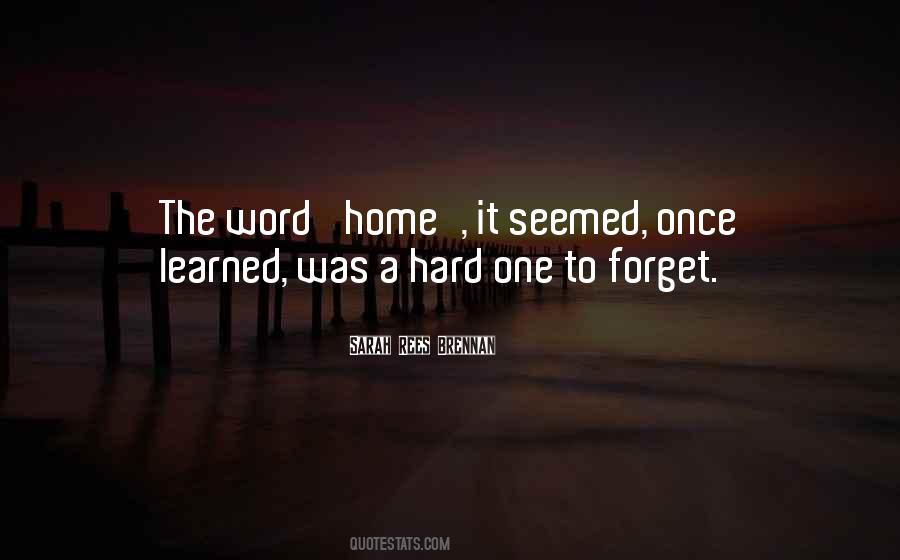 It's Hard To Forget You Quotes #53790