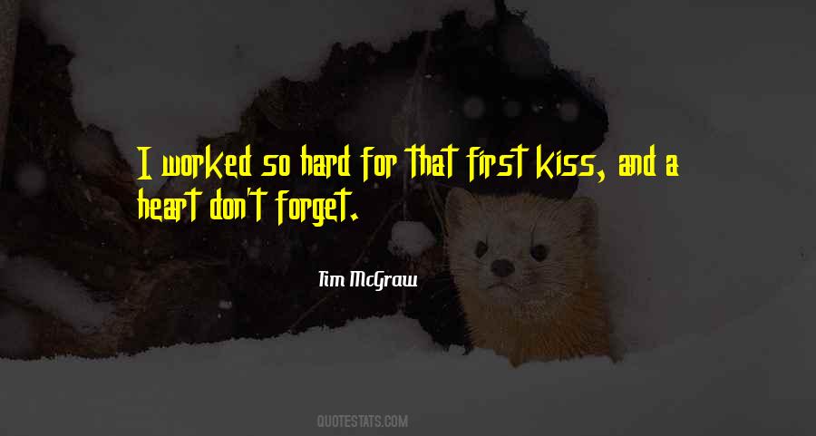 It's Hard To Forget You Quotes #796649