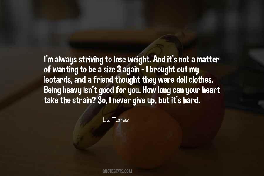 It's Hard To Give Up Quotes #115438