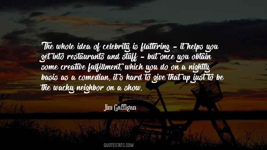 It's Hard To Give Up Quotes #1210614