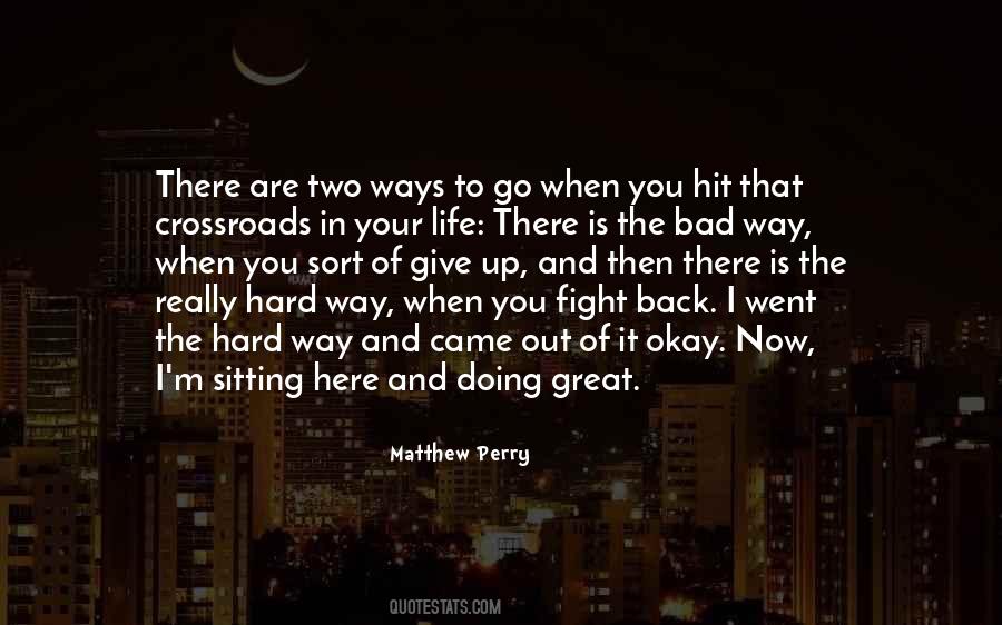 It's Hard To Give Up Quotes #1458028