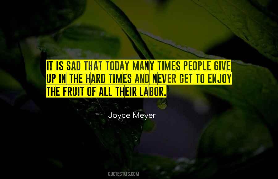 It's Hard To Give Up Quotes #1614803