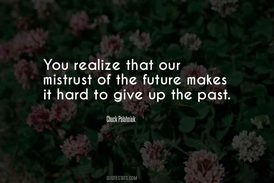 It's Hard To Give Up Quotes #219678