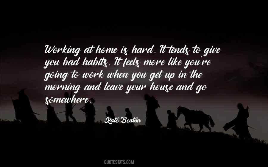 It's Hard To Give Up Quotes #379272