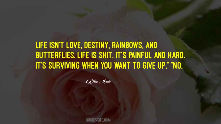 It's Hard To Give Up Quotes #429759