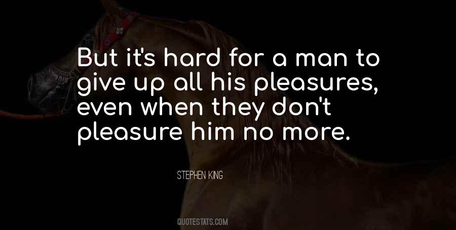 It's Hard To Give Up Quotes #684392