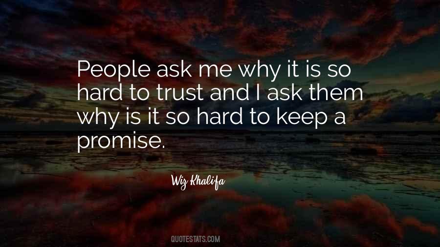It's Hard Trust Quotes #1120930