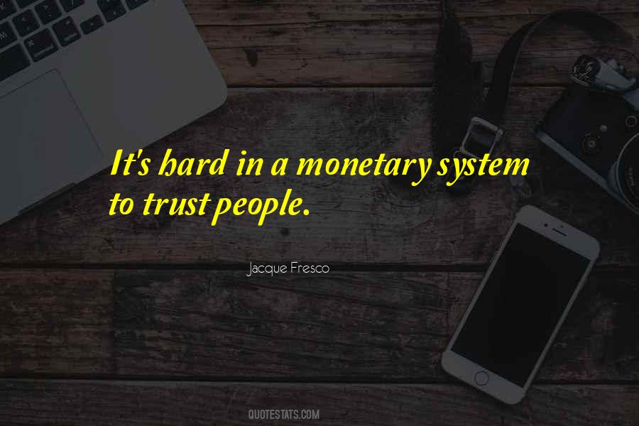 It's Hard Trust Quotes #1428183