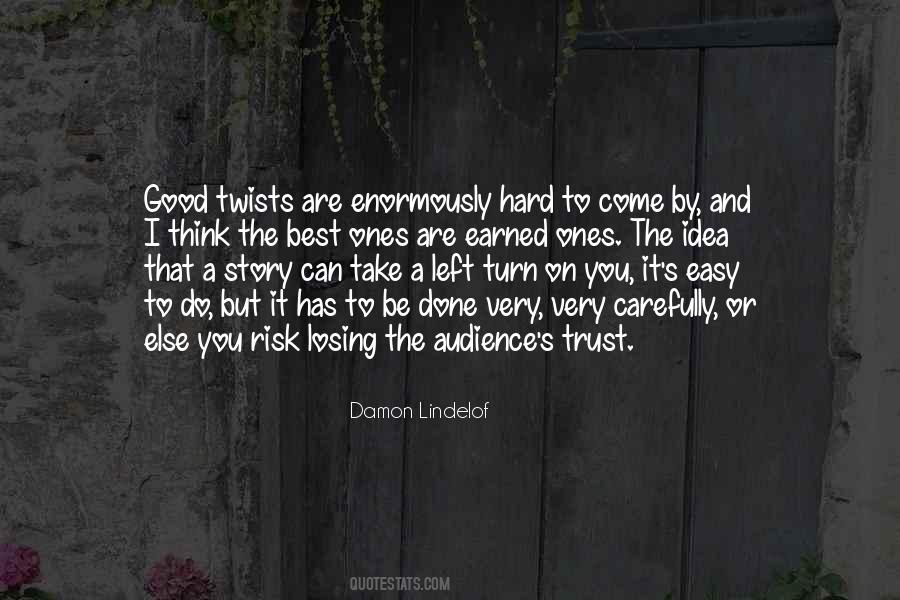 It's Hard Trust Quotes #1512696