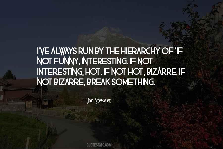 It's Hot Outside Quotes #2126