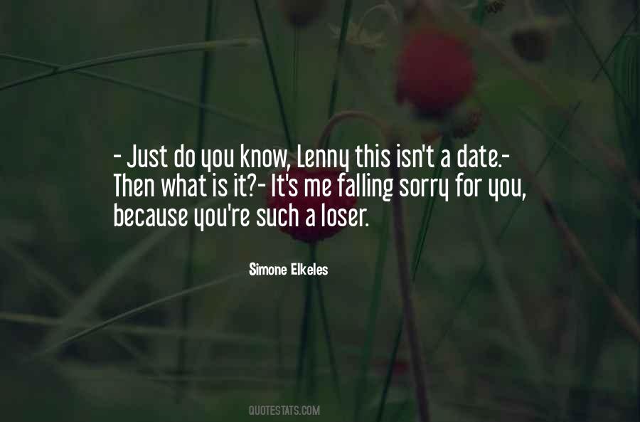 It's Just A Date Quotes #1238532
