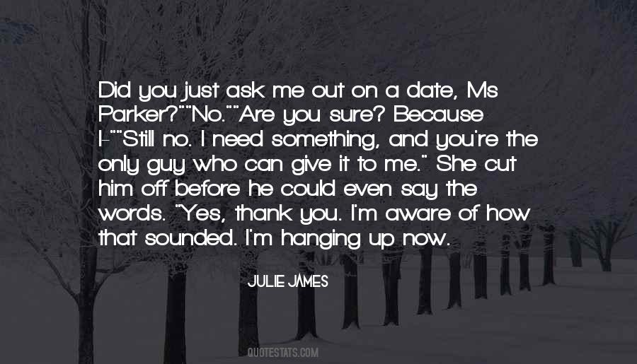 It's Just A Date Quotes #1413060