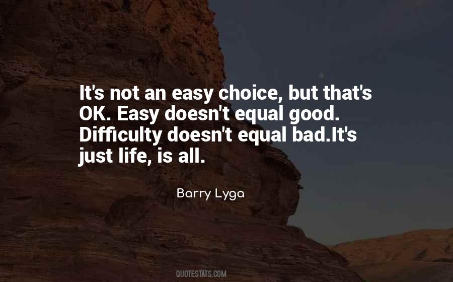 It's Just Life Quotes #1352174
