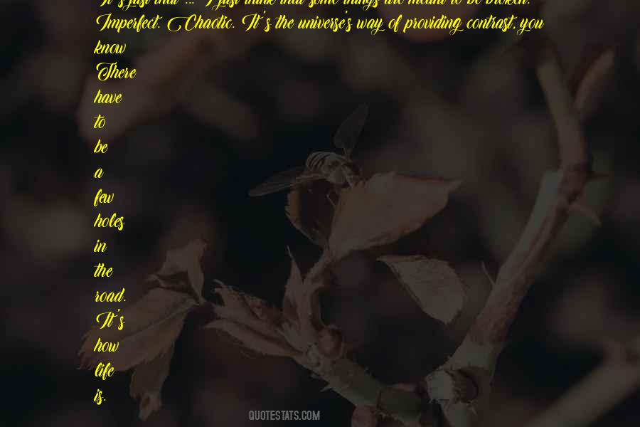It's Just Life Quotes #20995