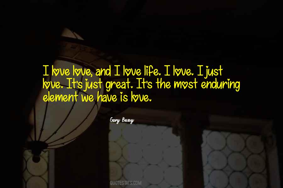 It's Just Love Quotes #63412