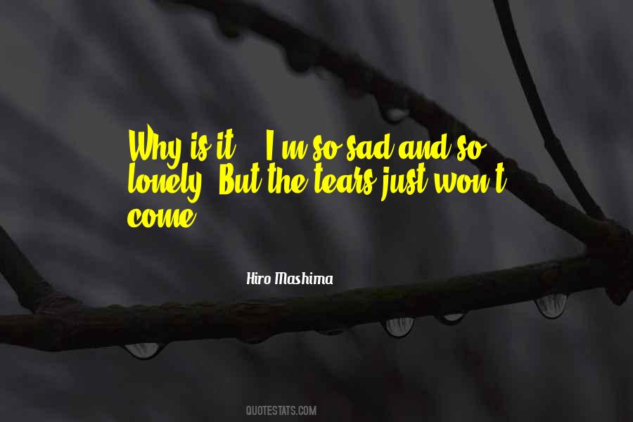 It's Just So Sad Quotes #1303335