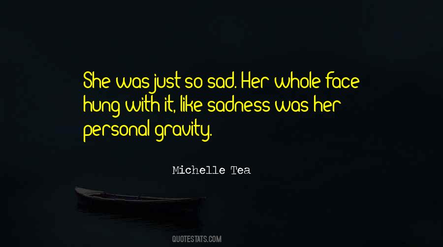 It's Just So Sad Quotes #581591