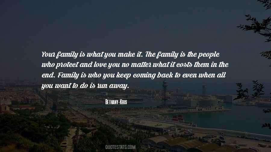 Quotes About Family Is What You Make It #864046