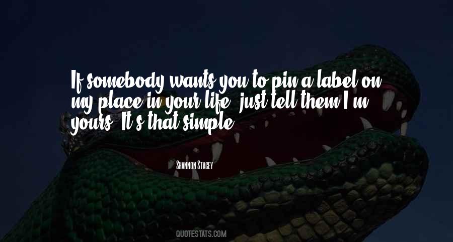 It's Just That Simple Quotes #835126