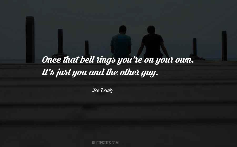 It's Just You Quotes #1248126