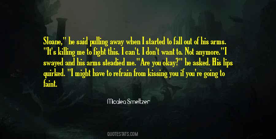 It's Killing Me Quotes #971967