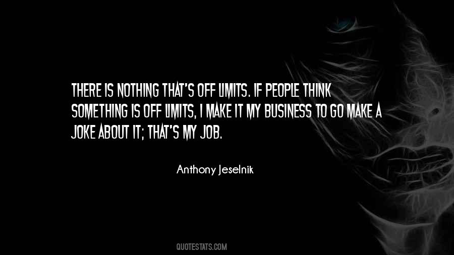 It's My Business Quotes #325475