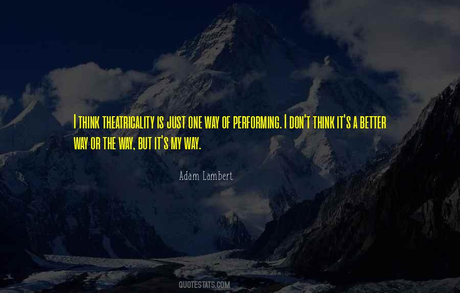 It's My Way Quotes #215637