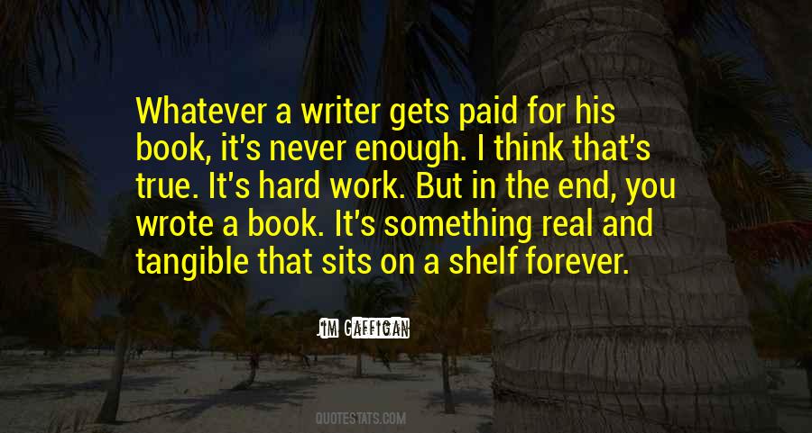 It's Never Enough Quotes #1046704