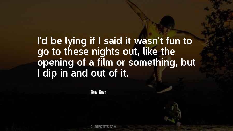 It's Nights Like These Quotes #1438223