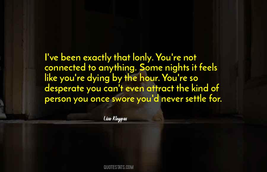 It's Nights Like These Quotes #325830