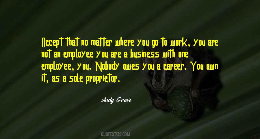 It's Nobody's Business Quotes #1467017