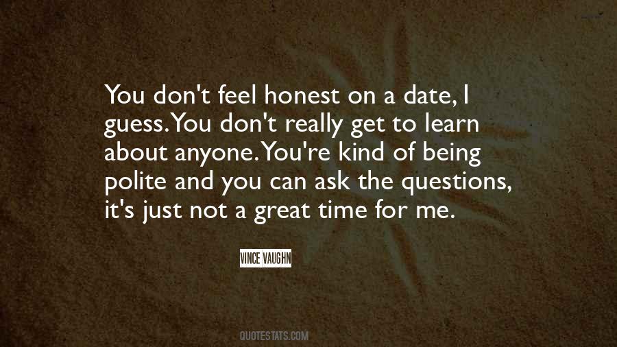 It's Not A Date Quotes #1755051