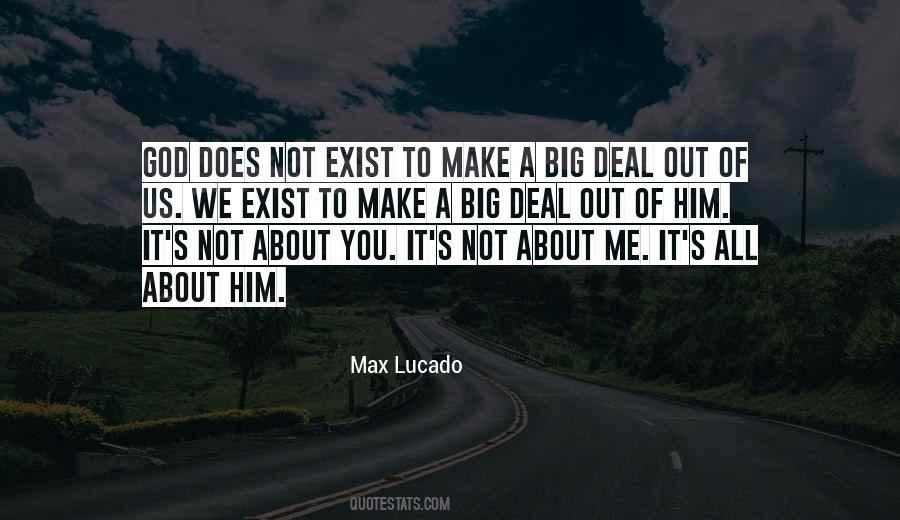 It's Not About Me Quotes #1347636
