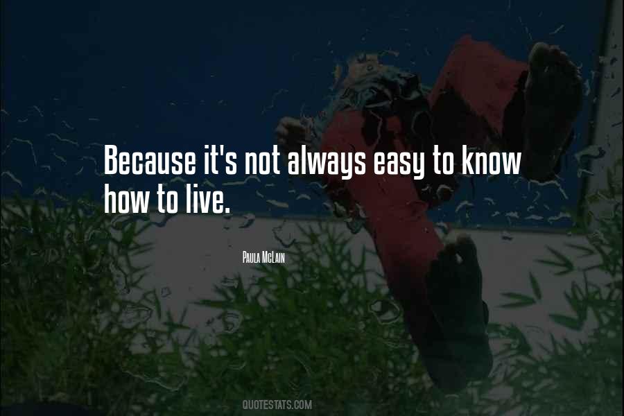 It's Not Always Easy Quotes #421762