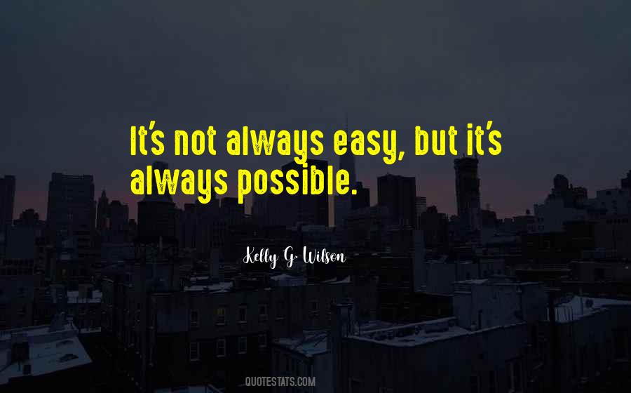 It's Not Always Easy Quotes #6083