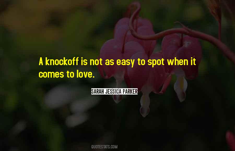 It's Not Easy To Love Quotes #1098793