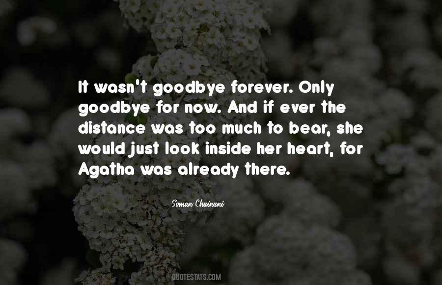 It's Not Goodbye Forever Quotes #686102