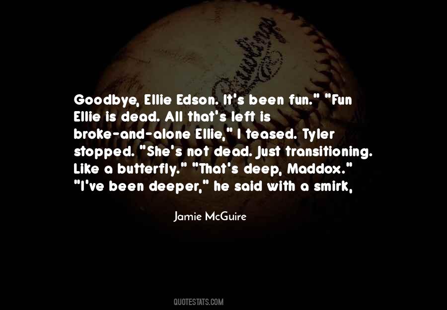 It's Not Goodbye Quotes #1351557