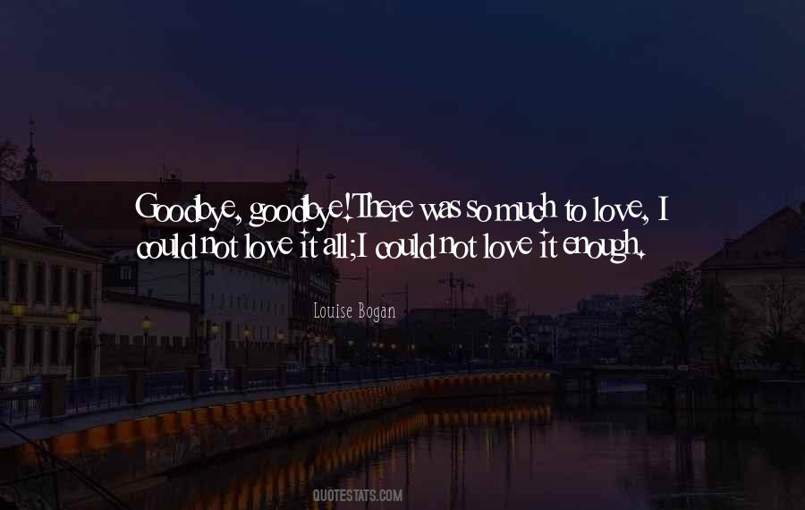 It's Not Goodbye Quotes #388415