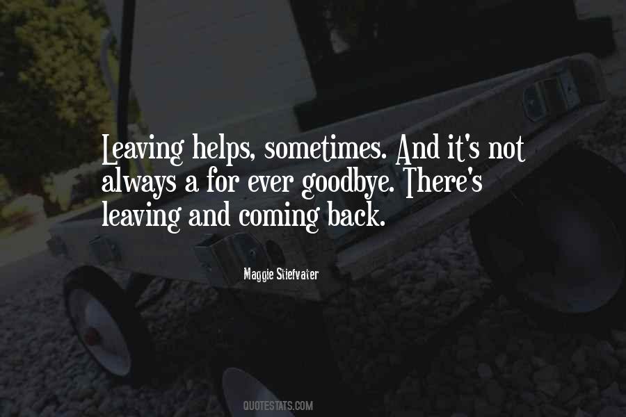 It's Not Goodbye Quotes #403043