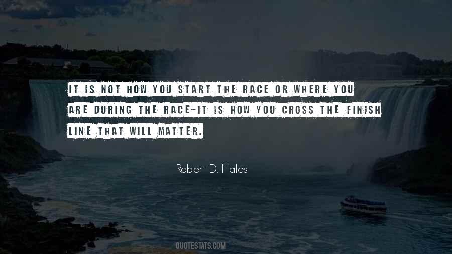 It's Not How You Start Quotes #293853